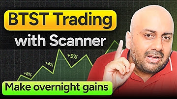 BTST Trading Strategy in 10 Minutes | With Scanner | Explained By Himanshu Arora