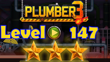 Plumber 3 - Level 147 - 3 Stars - Puzzle Game (Android/iOS) Oil Tycoon