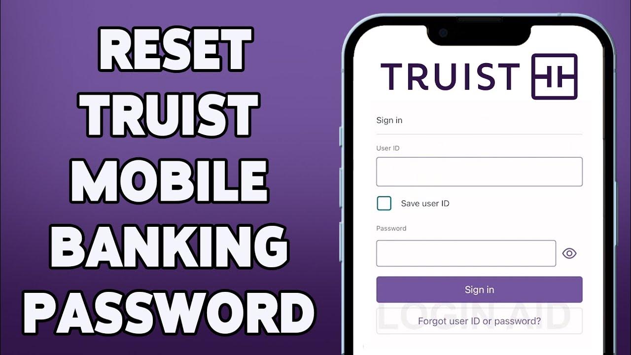 How to reset truist mobile banking password recover truist bank