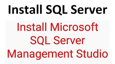 Install SQL Server | Server Management Tools | Windows 10