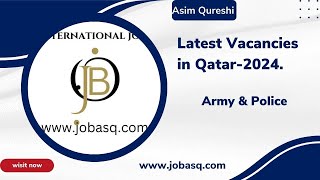 Latest National & International jobs channel, Jobs In Qatar -2024, Army & Police.