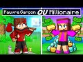 Garçon PAUVRE ou RICHE Fille Millionnaire sur Minecraft !