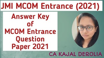 JMI MCOM 2021 | Answer Key of Mcom Entrance Question Paper 2021 |