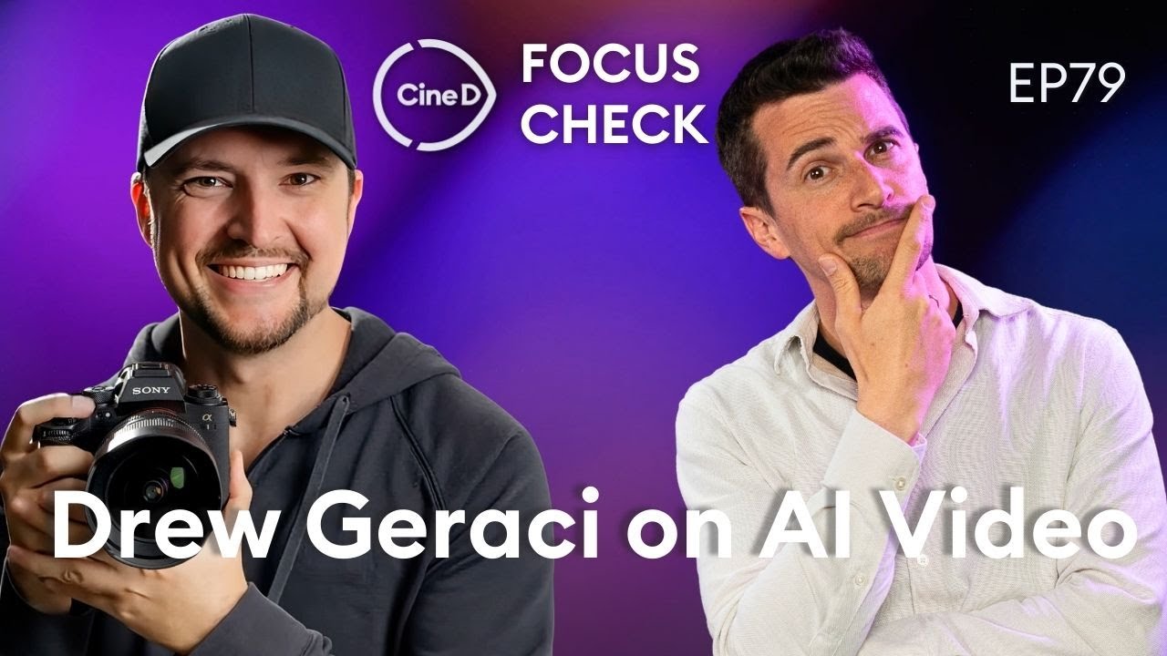 Drew Geraci: Gen AI Video Tools Here to Stay, Better Learn Them – CineD Focus Check Ep79