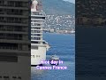 Nice day in Cannes France#dayin#cannes#viralvideo