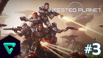 Infested Planet Campaign Playthrough - Part 3 (1080p 60fps)