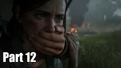 THE LAST OF US 2 Walkthrough Gameplay Part 12 - JESS