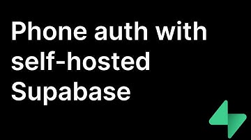 Phone Auth with self-hosted Supabase