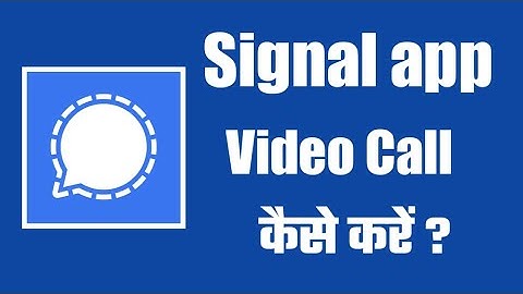 signal app || signal private messenger video calling || How To Video Call On signal