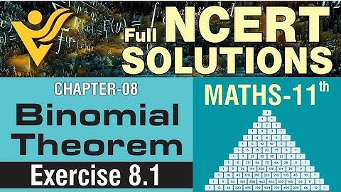 NCERT 11th Maths | Chap-8 Ex-8.1 | Binomial Theorem | Vyas Edification