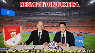 Download Lagu RESMI‼️DITUNJUK FIFA JADI TUAN RUMAH,INILAH 7 STADION YANG JADI VENUE FIFA SERIES 2026,GBK,JIS,GBT MP3