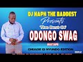 THE BEST OF ODONGO SWAG 2022[DJ NAPH THE BADDEST][CHWADE GI NYUNDO,NYASEMBO,NYAMBITA]