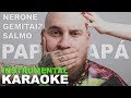 Nerone ft. Gemitaiz e Salmo: PAPPARAPÁ (Karaoke - Instrumental)