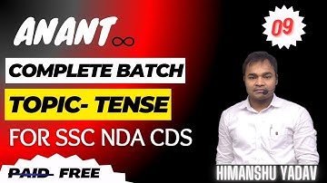 Tense (Class 09) Anant - New Batch for SSC, NDA, CDS - English Grammar & Vocabulary Complete Batch
