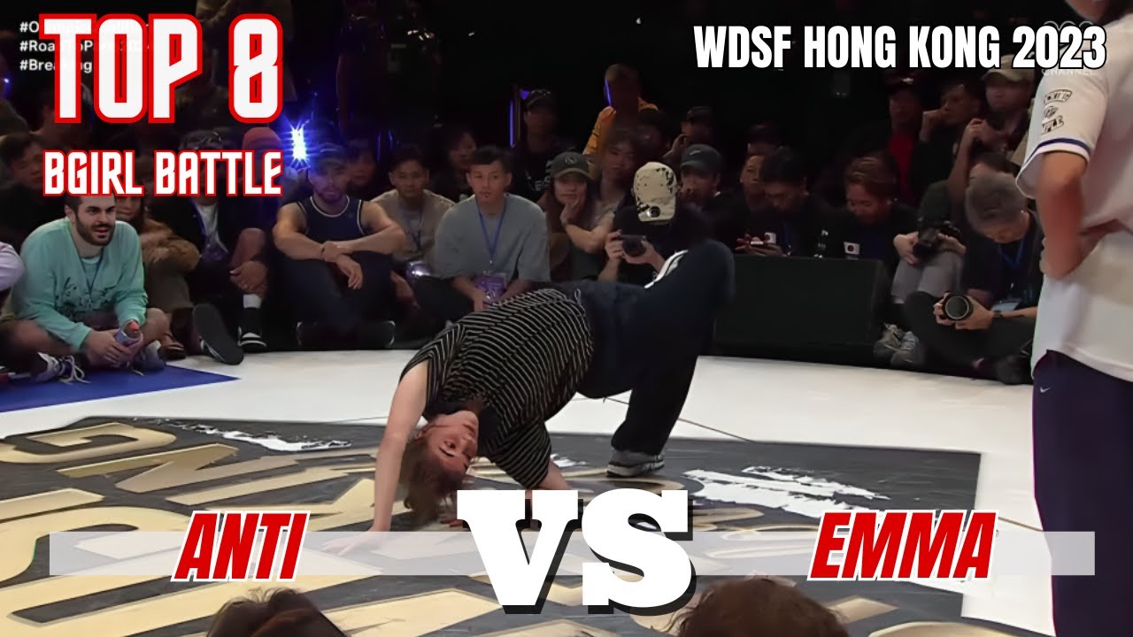 ANTI VS EMMA | BGIRLS TOP 8 | WDSF HONG KONG 2023 - YouTube