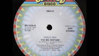 Smack - The Big Mistake(italo disco)