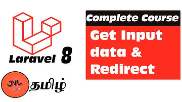 Laravel 8 in Tamil - 9 - How to get Form Input data and Redirect