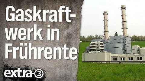 Ein Gaskraftwerk in Frührente | extra 3 | NDR