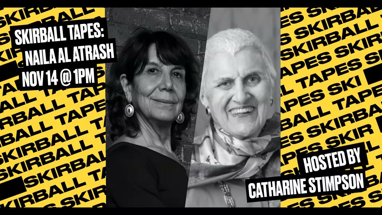 Skirball Tapes with Catharine Stimpson: Naila al Atrash