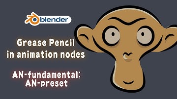 [Tut] Grease pencil in blender animation nodes; AN-fundamental & preset.