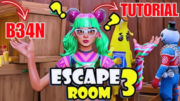 Escape Room 3 | ( B34N ) - Tutorial! Fortnite