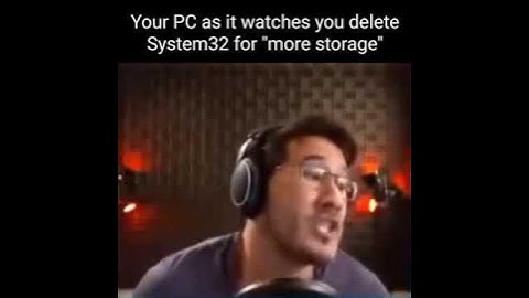 your pc as it watches you delete system32 Markiplier meme