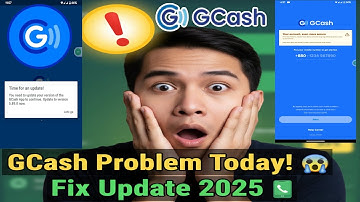Fix gcash problem today | gcash update today | gcash problem 2025 | gcash update problem