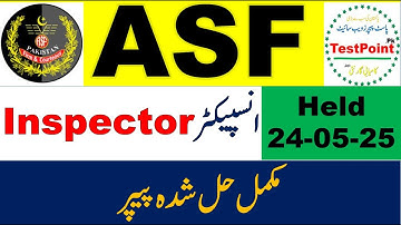 FPSC ASF Inspector (First Batch) Solved MCQs Paper Held On 24-05-2025
