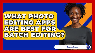 What Photo Editing Apps Are Best For Batch Editing? - Be App Savvy
