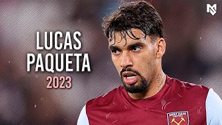 Lucas Paqueta Showing His Class 2023/24