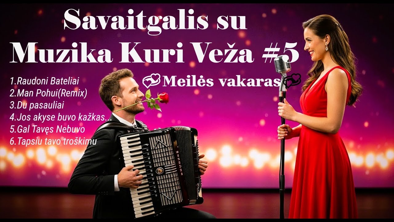 Savaitgalis su Muzika Kuri Veža #5 — Meilės vakaras