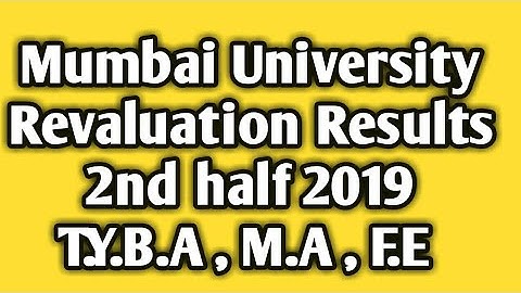 T.Y.B.A, M.A , F.E, Revaluation Results 2nd half 2019 , Mumbai university