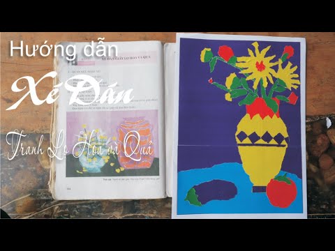 Video Mĩ thuật 8 bài 31 | Xé dán giấy lọ hoa và quả | Hướng... - youtube