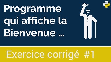 Exercice corrigé #1 : Programme qui affiche le nom et l