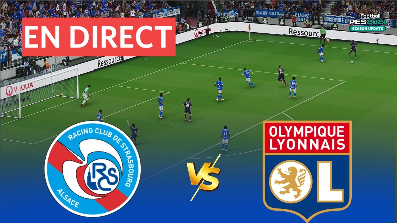 EN DIRECT - Lyon contre Strasbourg | Simulation complète du match 2025 Ligue 1 | Gameplay PES 2021