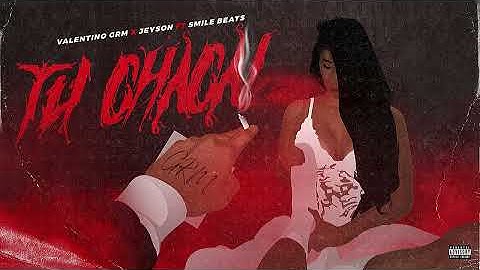Tu Chacal - Valentino GRM ✘ JEYSON Ft. @SmileBeatss (Audio Oficial)