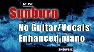 Muse - Sunburn - CENTER CUT (Different mix w/ piano enhanced)