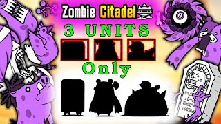 3 Units VS Zombie Citadel (No uber) / Battle Cats