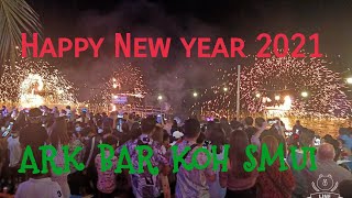 happy New year 2021 🎆❤️ at the Ark bar koh Samui