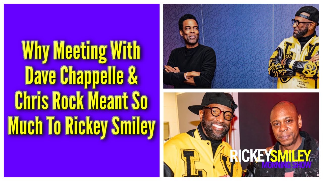 Why It Meant So Much For Me To Meet With Dave Chappelle & Chris Rock