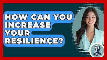 How Can You Increase Your Resilience? - Philosophy Beyond