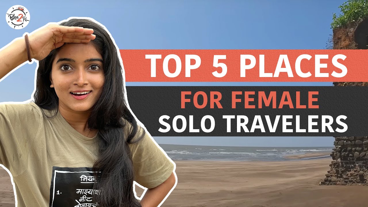 Top 5 Indian Destinations for Solo Female Travellers | #India | #Bha2Pa Top 5 Indian Destinations for Solo Female Travellers | #India | #Bha2Pa