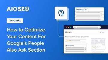 How to Optimize Your Content For Google’s People Also Ask Section