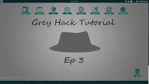 Grey Hack Tutorial Ep 3 (Misc)