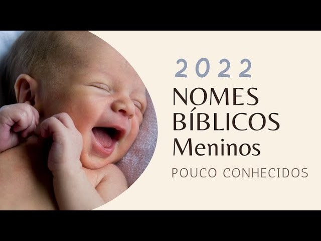 100+ NOMES DE MENINOS BÍBLICOS LINDOS E INSPIRADORES [E SEUS SIGNIFICADOS]