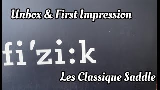 Unboxing & First Impression of Fizik Tempo Argo R3 Les Classiques Kium 160mm saddle