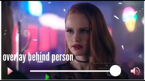 Overlay behind the object/person | Video Star Tutorial