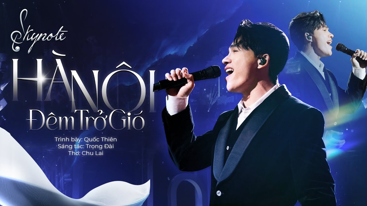 HÀ NỘI ĐÊM TRỞ GIÓ - Quốc Thiên (Sáng tác: Trọng Đài, Thơ: Chu Lai) | Live Concert SKYNote - Hà Nội