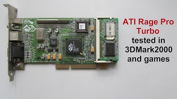 ATI Rage Pro Turbo tested in 3DMark2000 and games