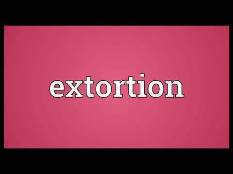 Extortion Meaning